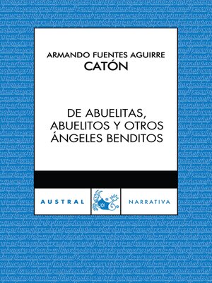 cover image of De abuelitas, abuelitos y otros ángeles benditos